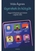 VIDA ÁGNES - Gyerekek és kütyük