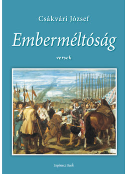 Csákvári József - Emberméltóság Csákvári József - Emberméltóság, null 2024 antikvár könyv
