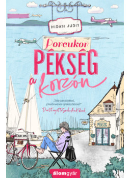 Hidasi Judit - Porcukor pékség a korzón Hidasi Judit - Porcukor pékség a korzón, null 2024 antikvár könyv