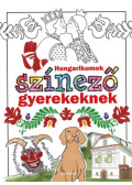  - Hungarikumok színező gyerekeknek