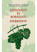 Pálinkás Gyula - Szőlészeti és borászati zsebkönyv