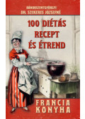 Bánokszentgyörgyi Dr. Szekeres Józsefné - 100 diétás recept és étrend