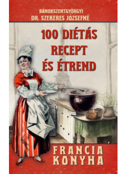 Bánokszentgyörgyi Dr. Szekeres Józsefné - 100 diétás recept és étrend Bánokszentgyörgyi Dr. Szekeres Józsefné - 100 diétás recept és étrend, null 2024 antikvár könyv