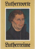 Luther, Martin - Lutherworte - Lutherreime (minikönyv)