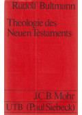 Bultmann, Rudolf - Theologie des Neuen Testaments