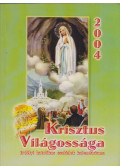 Incze Dénes - Krisztus világossága 2004