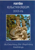 Bertha János - Fertődi kalendárium 2013-ra