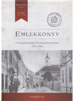 Dr. Jagudits Katalin, Dr. Nagy Ibolya Adél - Emlékkönyv Dr. Jagudits Katalin, Dr. Nagy Ibolya Adél - Emlékkönyv, Veszprém 2016 antikvár könyv