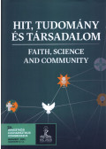 Vizi E. Szilveszter (szerk.),Freund Tamás (szerk.) - Hit, tudomány és társadalom - Faith, science and community