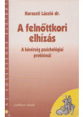 Haraszti László Dr. - A felnőttkori elhízás (dedikált)