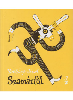 Romhányi József - Szamárfül (dedikált) Romhányi József - Szamárfül (dedikált), Budapest 2012 antikvár könyv
