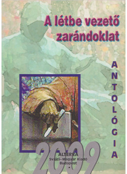 Batári Gábor - A létbe vezető zarándoklat, Budapest 2009 antikvár könyv