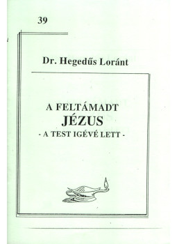 Dr. Hegedűs Loránt - A feltámadt Jézus, Budapest 0 antikvár könyv