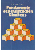 Christian Briem - Fundamente des christlichen Glaubens
