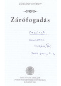 Czigány György - Zárófogadás (dedikált)