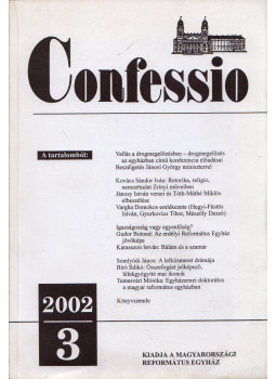Tenke Sándor (szerk.) - Confessio 2002/3 Tenke Sándor (szerk.) - Confessio 2002/3, Budapest 2002 antikvár könyv