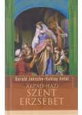 Gerald Jaksche,Kuklay Antal - Árpád-házi Szent Erzsébet