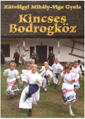 Kútvölgyi Mihály,Viga Gyula - Kincses Bodrogköz