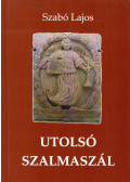 Szabó Lajos - Utolsó szalmaszál