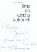Turczi István - Sms 66 kortárs költőnek (dedikált)