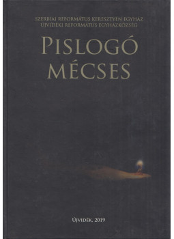 Nagy Margit - Pislogó mécses Nagy Margit - Pislogó mécses, Újvidék 2019 antikvár könyv