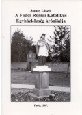 Samay László - A Faddi Római Katolikus Egyházközség krónikája