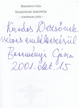 Bereményi Géza - Shakespeare királynője (dedikált) Bereményi Géza - Shakespeare királynője (dedikált), Budapest 2001 antikvár könyv