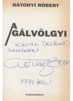 Rátonyi Róbert - A Gálvölgyi (dedikált) Rátonyi Róbert - A Gálvölgyi (dedikált), Budapest 1990 antikvár könyv