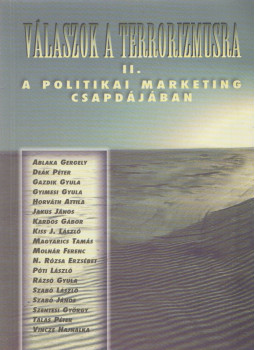 Tálas Péter - Válaszok a terrorizmusra II. Tálas Péter - Válaszok a terrorizmusra II., Budapest 2006 antikvár könyv