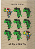 Bokor Balázs - Az én Afrikám