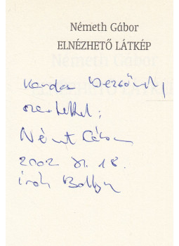 Németh Gábor - Elnézhető látkép (dedikált) Németh Gábor - Elnézhető látkép (dedikált), Budapest 2002 antikvár könyv