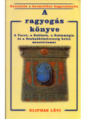 Eliphas Lévi - A ragyogás könyve