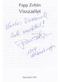 Papp Zoltán - Visszaélet (dedikált) Papp Zoltán - Visszaélet (dedikált), Budapest 1998 antikvár könyv