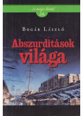 Bogár László - Abszurditások világa