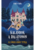 Mikó Csaba - Kalandok a Balatonon avagy az öreg gróf titka