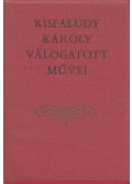 Csetri Lajos - Kisfaludy Károly válogatott művei