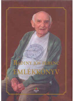 Bognár József - Badiny Jós Ferenc emlékkönyv Bognár József - Badiny Jós Ferenc emlékkönyv, Budapest 2009 antikvár könyv