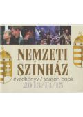 Kornya István (szerk.) - Nemzeti Színház évadkönyv - season book 2013/14/15