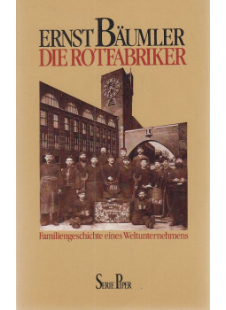 Bäumler, Ernst - Die Rotfabriker, München-Zürich 1988 antikvár könyv