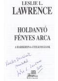 Leslie L. Lawrence - Holdanyó fényes arca (dedikált)