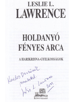 Leslie L. Lawrence - Holdanyó fényes arca (dedikált) Leslie L. Lawrence - Holdanyó fényes arca (dedikált), Budapest 2001 antikvár könyv