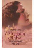 SZABLYA ILONA - Vasfüggöny kölnivel