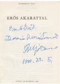 Borbély Pál - Erős akarattal (dedikált)