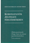 Horváth Miklós,Zinner Tibor - Koronatanúk jeltelen sírgödrökben (CD melléklettel)