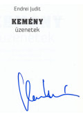 Endrei Judit - Kemény üzenetek (dedikált)