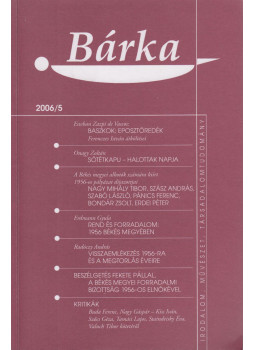 Elek Tibor - Bárka 2006/5 Elek Tibor - Bárka 2006/5, Békéscsaba 2006 antikvár könyv