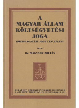 Dr. Magyary Zoltán - A magyar állam költségvetési joga (reprint), null 0 antikvár könyv