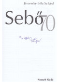 Jávorszky Béla Szilárd - Sebő 70 (dedikált)