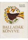 Kallós Zoltán - Balladák könyve