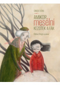GIMESI DÓRA   - Amikor mesélni kezdtek a fák